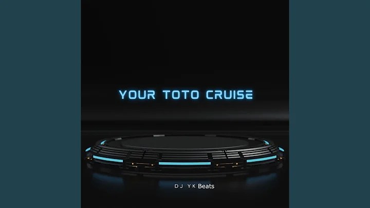 DJ YK – Your Toto Cruise Beat