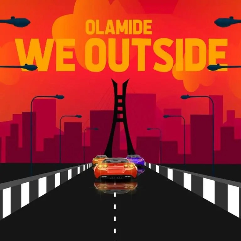 Olamide – We Outside |Djbollombolo.com|
