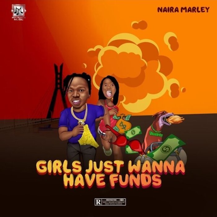 Naira Marley – Girls Just Wanna Have Funds |Djbollombolo.com|