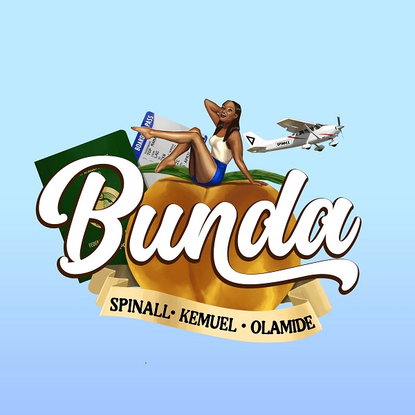 DJ Spinall Ft. Olamide & Kemuel – Bunda |Djbollombolo.com|
