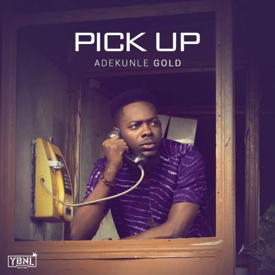Adekunle Gold – Pick Up |Djbollombolo.com|