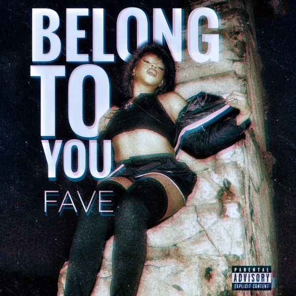 Fave – Belong To You |Djbollombolo.com|