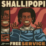 |Mp3| Shallipopi – Free Service |Djbollombolo.com|