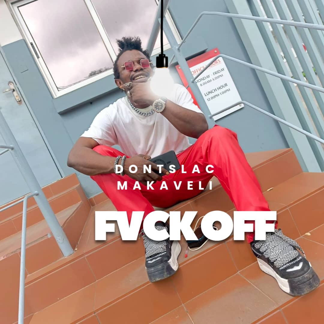 Dontslac Makaveli - Fvck OFF |Djbollombolo.com|